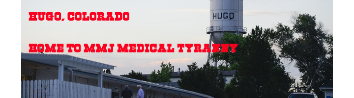 More MMJ Medical Tyranny in Hugo